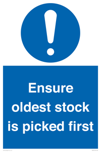 Ensure oldest stock is picked first sign